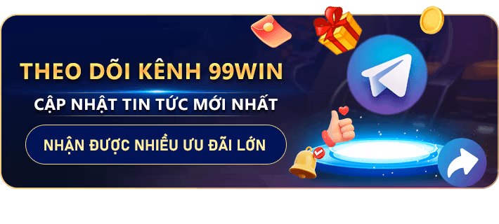 Theo dõi kênh 99win