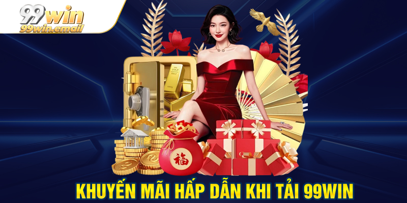 Khuyến mãi cực khủng khi tải App và đăng ký tài khoản