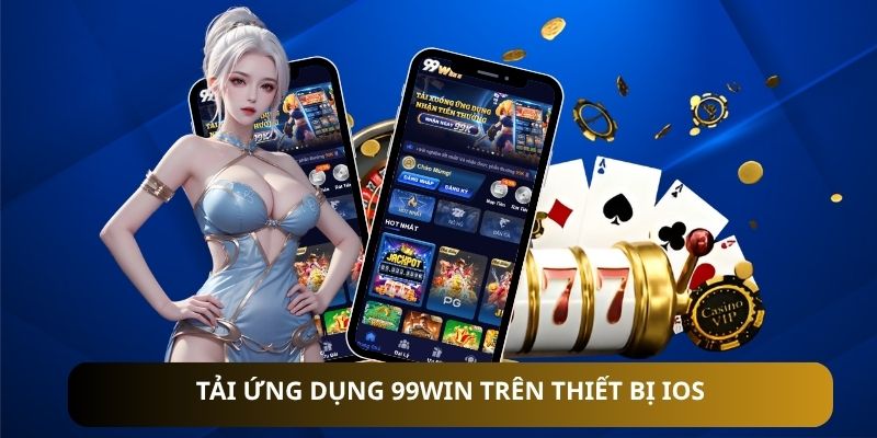 Hướng dẫn tải app 99win cho iOS (iPhone/iPad)