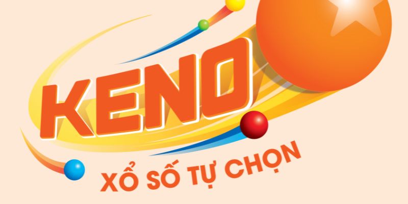 Tổng quan về xổ số Keno và cách vận hành